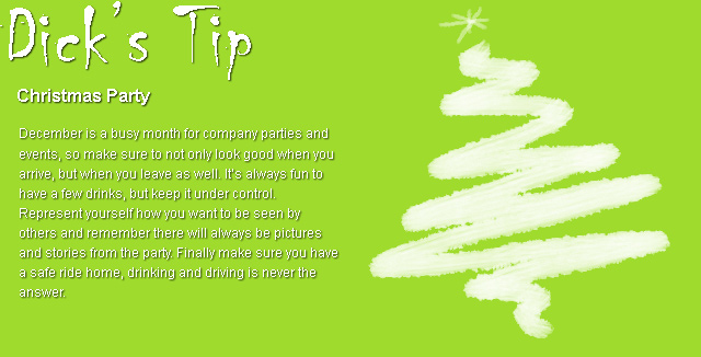 Dick's Tip for December: Behave in Christmas Parties